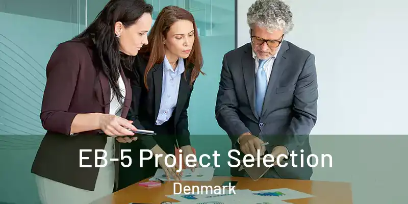 EB-5 Project Selection Denmark