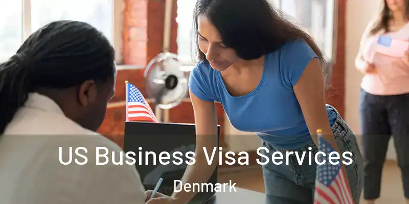 US Business Visa Services Denmark