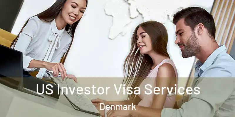 US Investor Visa Services Denmark