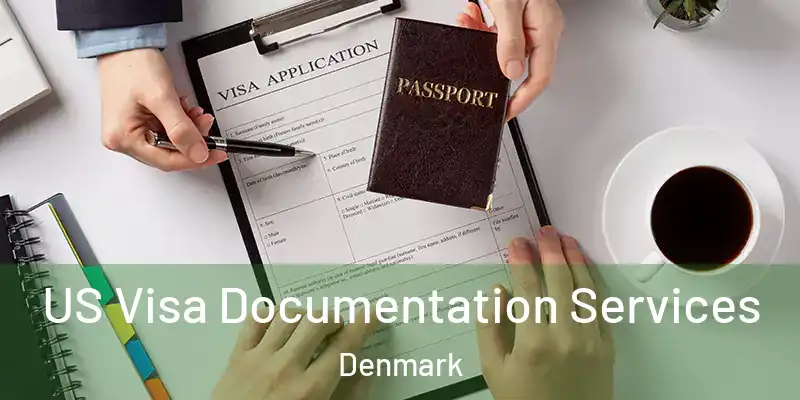 US Visa Documentation Services Denmark