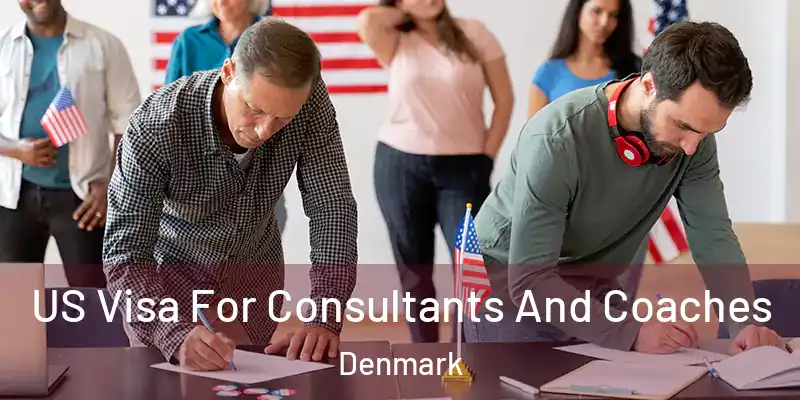 US Visa For Consultants And Coaches Denmark