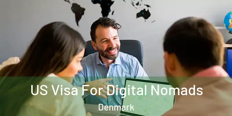 US Visa For Digital Nomads Denmark