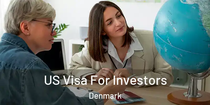 US Visa For Investors Denmark